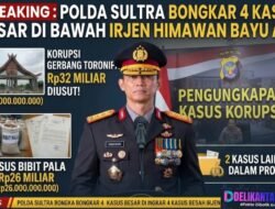 BREAKING: Polda Sultra Bongkar 4 Kasus Besar di Bawah Irjen Himawan Bayu Aji – Korupsi Gerbang Toronipa Rp32 Miliar dan Bibit Pala Rp26 Miliar Diusut!