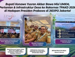 Bupati Konawe Yusran Akbar Bawa Misi UMKM, Pertanian & Infrastruktur Desa ke Rakornas TPAKD 2026 di Hadapan Presiden Prabowo di JIEXPO Jakarta!