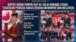 BUPATI IKBAR PIMPIN HSP KE-98 DI KONAWE UTARA, TEGASKAN PEMUDA HARUS BERANI MEMIMPIN DAN MELAYANI