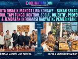 Fakta Dibalik Mandat LIRA Konawe, Bukan Sekadar Struktur, Fungsi Kontrol Sosial Objektif, Profesional & Jembatan Informasi Rakyat ke Pemerintah!