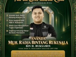 BREAKING: Duka Mendalam Keluarga Besar PBB – Ananda Muh. Radja Bintang Rukusa Putra Sekjend DPP PBB H. Ruksamin Meninggal Dunia